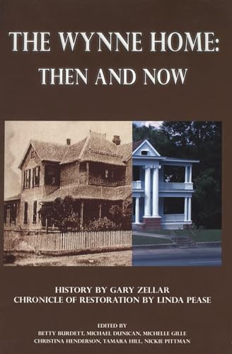 Stock image for The Wynne Home: Then And Now for sale by Booketeria Inc.
