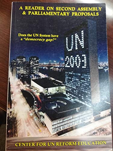 9781881520153: A Reader On Second Assembly & Parliamentary Proposals: Does the UN System Have a 