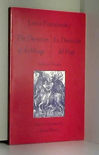 Beispielbild fr The Duration of the Voyage/La Duracion del Viaje: Selected Poems zum Verkauf von West With The Night