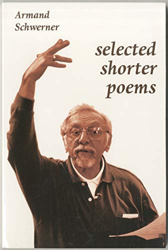 Selected Shorter Poems (9781881523116) by Schwerner, Armand