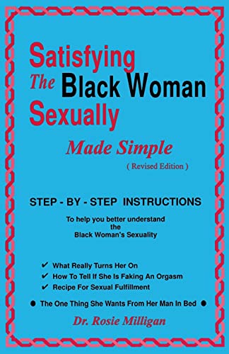 Stock image for Satisfying The Black Woman Sexually Made Simple Revised Edition for sale by Save With Sam