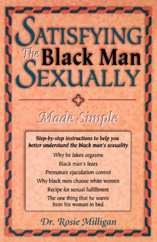 Imagen de archivo de Satisfying the Black Man Sexually Made Simple a la venta por SecondSale