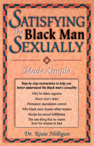 Stock image for Satisfying the Black Man Sexually Made Simple for sale by Better World Books: West