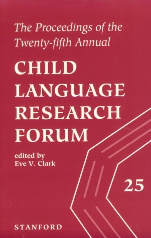 Imagen de archivo de The Proceedings of the Twenty-Fifth Annual Child Language Research Forum a la venta por Better World Books