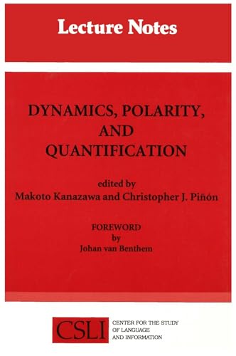 9781881526414: Dynamics, Polarity and Quantification: Volume 48 (Center for the Study of Language and Information Publication Lecture Notes)