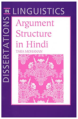 Beispielbild fr Argument Structure in Hindi (Dissertations in Linguistics) zum Verkauf von Books From California