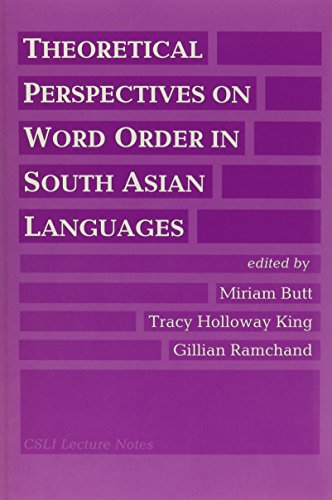 Stock image for Theoretical Perspectives on Word Order in South Asian Languages (Center for the Study of Language and Information - Lecture Notes) for sale by Eighth Day Books, LLC