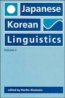 Beispielbild fr Japanese/Korean Linguistics, Volume 4 (Volume 4) zum Verkauf von Books From California