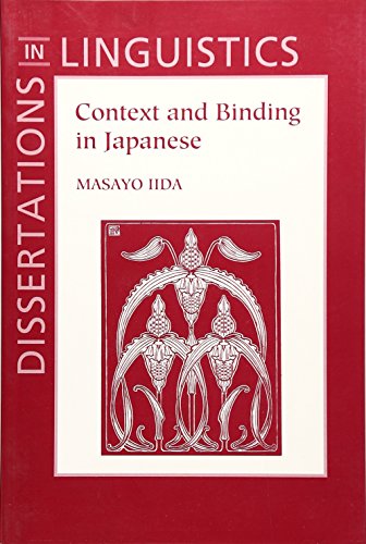 Context and Binding in Japanese (Dissertations in Linguistics)