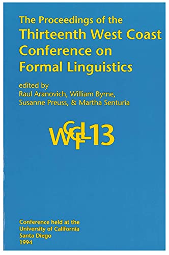 Stock image for The Proceedings of the Thirteenth West Coast Conference on Formal Linguistics for sale by Bingo Used Books