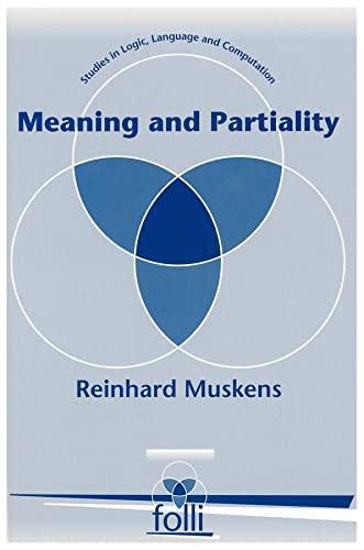 Imagen de archivo de Meaning and Partiality (Studies in Logic, Language, and Information) a la venta por Literaticus
