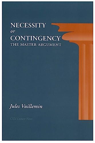 9781881526858: Necessity or Contingency: The Master Argument (Volume 56) (Lecture Notes)