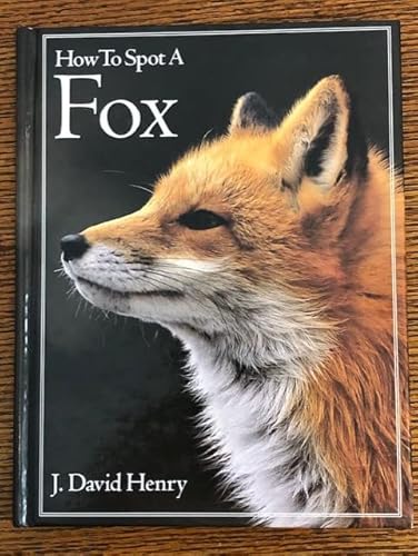 9781881527183: How to Spot a Fox (The How to Spot)