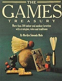 Stock image for The Games Treasury : More Than 300 Indoor and Outdoor Favorites with Strategies, Rules and Traditions for sale by Better World Books