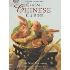 Beispielbild fr Classic Chinese Cuisine zum Verkauf von Better World Books
