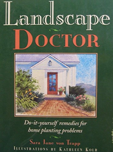 9781881527381: Landscape Doctor: Do-It-Yourself Remedies for Home Planting Problems