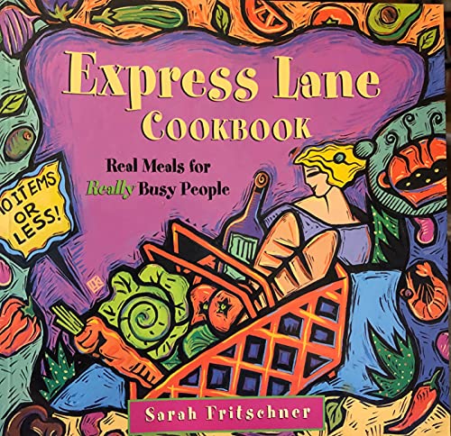 9781881527718: Express Lane Cookbook – Real Meals for really Busy People