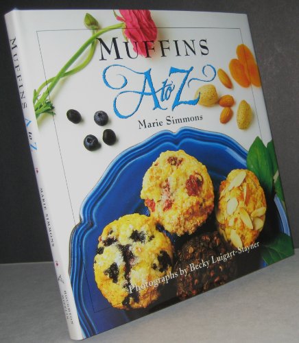 Beispielbild fr Muffins A to Z (The A to Z Cookbook Series) zum Verkauf von Gulf Coast Books
