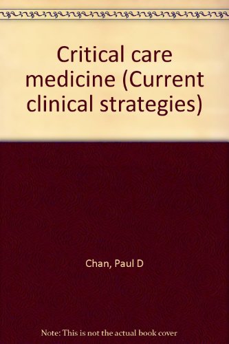 Beispielbild fr Critical care medicine (Current clinical strategies) zum Verkauf von ThriftBooks-Dallas