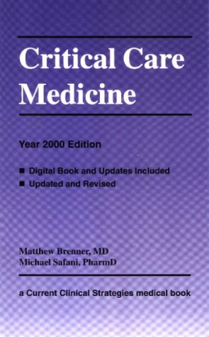Stock image for Critical Care Medicine, Year 2000 Edition : Current Clinical Strategies for sale by Better World Books