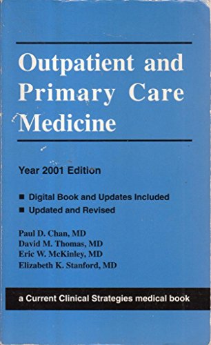 Imagen de archivo de Current Clinical Strategies Outpatient and Primary Care Medicine, 2001 Edition (Current Clinical Strategies Series) a la venta por HPB-Red