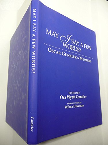 Stock image for May I Say a Few Words? Oscar Gunkler's Memoirs for sale by Books from the Past