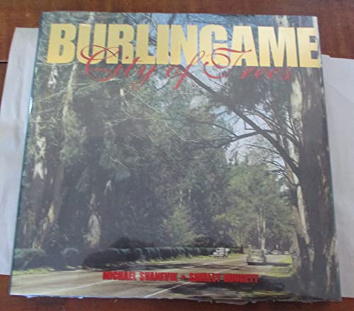 Imagen de archivo de Burlingame : City of Trees a la venta por Better World Books: West