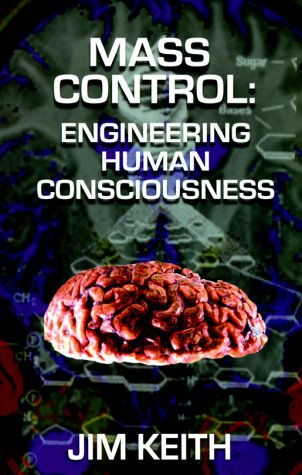 Beispielbild fr Mass Control: Engineering Human Consciousness zum Verkauf von AwesomeBooks