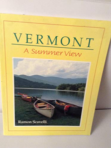 Beispielbild fr Vermont: A Summer View zum Verkauf von Wonder Book