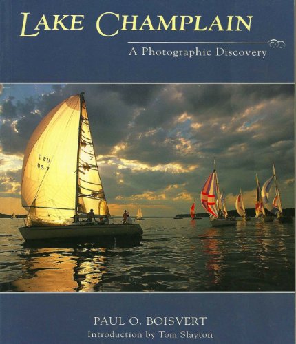 Stock image for Lake Champlain: A Photographic Discovery for sale by Sutton Books