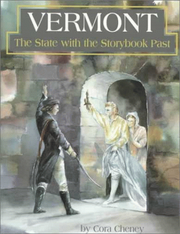 Stock image for Vermont: The State With the Storybook Past for sale by Front Cover Books