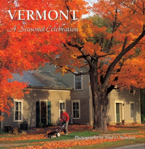 Beispielbild fr Vermont: A Seasonal Celebration zum Verkauf von WorldofBooks