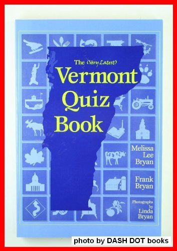 Stock image for The (Very Latest) Vermont Quiz Book for sale by Better World Books