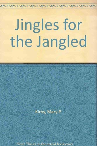 Stock image for Jingles for the Jangled for sale by Book Grove, RMABA
