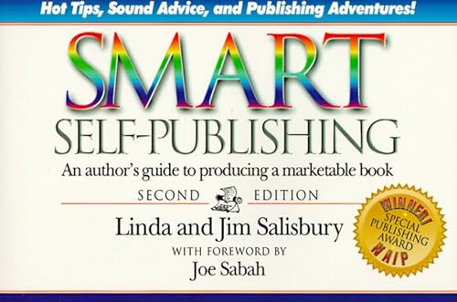 Beispielbild fr Smart Self-Publishing: An Author's Guide to Producing a Marketable Book zum Verkauf von HPB-Ruby