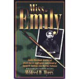 Miss Emily: Emily Howland, Teacher of Freed Slaves, Suffragist, and Friend of Susan B. Anthony an...