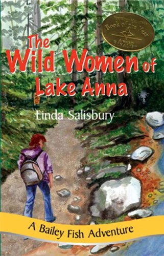 Stock image for The Wild Women Of Lake Anna: A Bailey Fish Adventure (Bailey Fish Adventures) for sale by Wonder Book