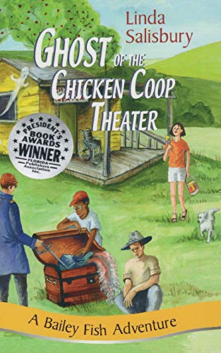 Beispielbild fr Ghost of the Chicken Coop Theater (Bailey Fish Adventures) (A Bailey Fish Adventure) zum Verkauf von Wonder Book