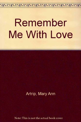 Remember Me with Love