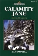 Beispielbild fr Calamity Jane (Living Forest Series, Volume 12) zum Verkauf von Goodwill Books