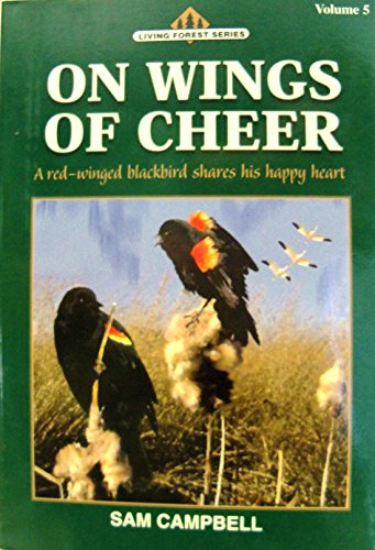 9781881545514: On Wings of Cheer (Living Forest Series, Volume 5)