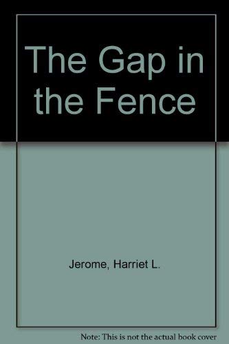 Stock image for The Gap in the Fence for sale by HPB-Movies