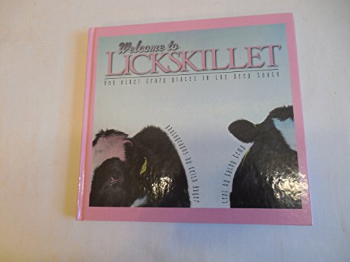 9781881548225: Welcome to Lickskillet: And Other Crazy Places in the Deep South