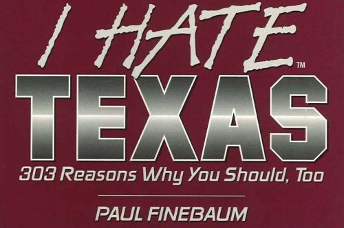 Beispielbild fr I Hate Texas (I Hate series) zum Verkauf von Irish Booksellers