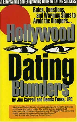 9781881554066: Hollywood Dating Blunders: Rules, Questions, Baggage and Warning Signs to Avoid the Bloopers