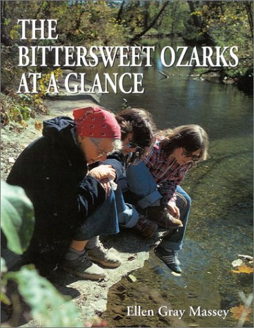 Beispielbild fr The Bittersweet Ozarks at a Glance zum Verkauf von Better World Books