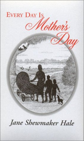 Stock image for Every Day is Mother's Day for sale by 4 THE WORLD RESOURCE DISTRIBUTORS