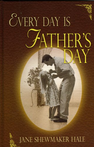 Stock image for Every Day Is Father's Day for sale by HPB-Ruby