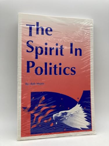 Stock image for The Spirit in Politics for sale by Burm Booksellers
