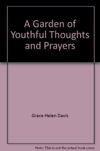 9781881576433: Title: A garden of youthful thoughts and prayers